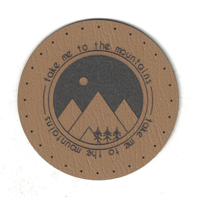 take me to the mountains - 2 Inch Round Faux Leather Patch