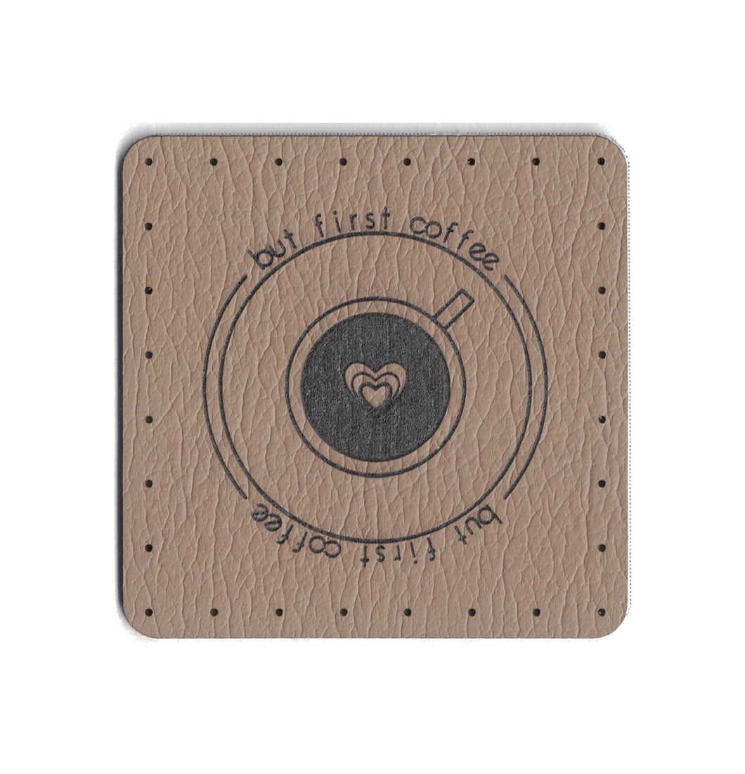 but first coffee - 1.75 Inch Square Faux Leather Patch