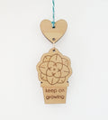 Plant Ornament - keep on growing